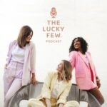 The Lucky Few Podcast